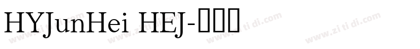 HYJunHei HEJ字体转换